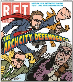 Riverfront Times: ArchCity Defenders – Meet the legal superheroes fighting for St. Louis’ downtrodden